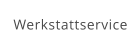 Werkstattservice